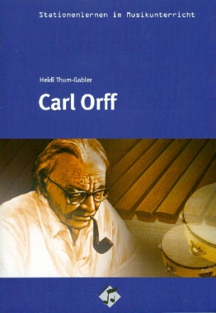 Carl Orff (+CD) Arbeitsmaterialien fr den Musikunterricht