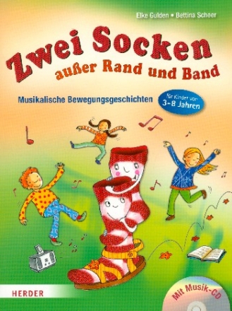 Zwei Socken auer Rand und Band (+CD) 10 musikalische Bewegungsgeschichten