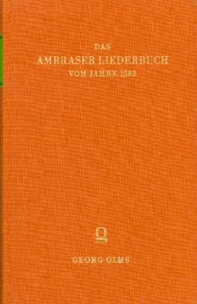 Das Ambraser Liederbuch vom Jahre 1582