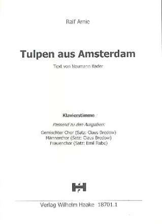Tulpen aus Amsterdam für Chor a cappella (Klavier ad lib) Klavierbegleitung