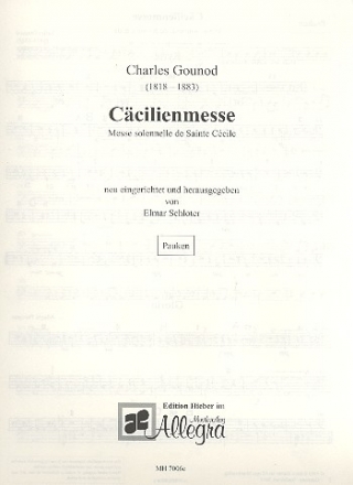 Ccilienmesse fr Soli, gem Chor und Orchester Pauken