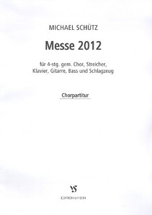 Messe 2012 fr gem Chor und Instrumente Chorpartitur