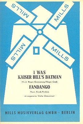 I was Kaiser Bill's Batman  und  Fandango: fr Salonorchester Direktion und Stimmen