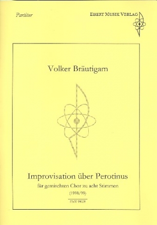 Improvisation ber Perotinus fr gem Chor zu 8 Stimmen a cappella Partitur (la)