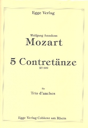 5 Contretnze KV609 fr Oboe (Klarinette), Klarinette (Englischhorn) und Fagott Partitur und Stimmen