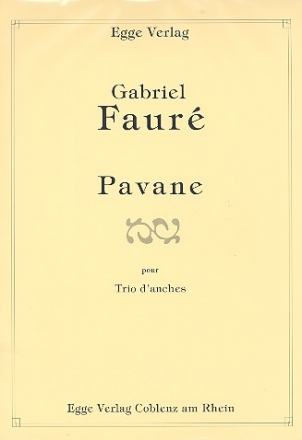 Pavane fr Oboe (Klarinette), Klarinette (Englischhorn) und Fagott Partitur und Stimmen