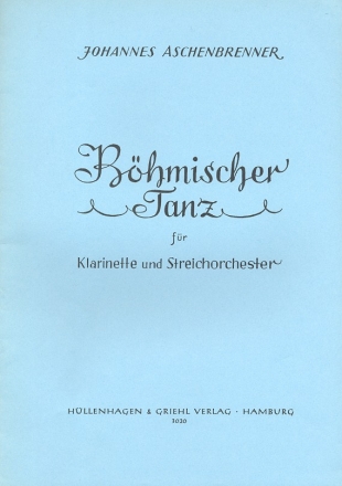 Bhmischer Tanz fr Klarinette und Streichorchester Partitur und Stimmen