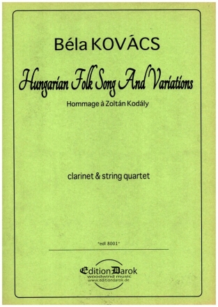 Hungarian Folk Song and Variations for clarinet and string quartet score and parts