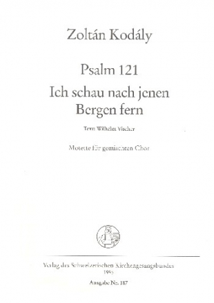 Ich schau nach jenen Bergen fern fr gem Chor a cappella Partitur (dt)