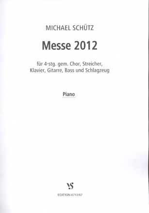 Messe 2012 fr gem Chor und Instrumente Klavier