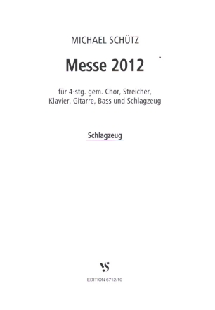Messe 2012 fr gem Chor und Instrumente Schlagzeug