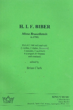 Missa Bruxellensis for soli, mixed chorus, 2 violins, 2 violas, 2 cornetti, 3 sackbutts, 4 trumpets, timpani and bc, score (la)