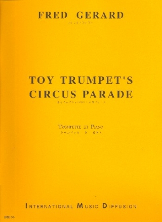 Toy Trumpet's Circus Parade pour trompette et piano