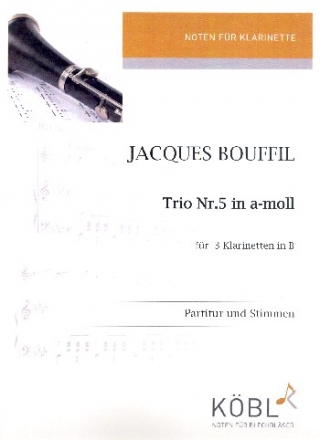Trio a-Moll Nr.5 fr 3 Klarinetten Partitur und Stimmen
