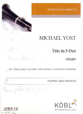 Trio F-Dur (Allegro) fr 3 Klarinetten (2 Klarinetten und Bassklarinette) Partitur und Stimmn