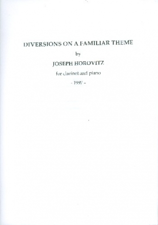 Diversions on a familiar Theme for clarinet and piano