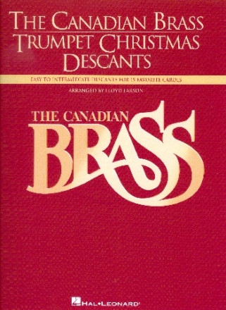 The Candian Brass Trumpet Christmas Descants for 4-5 brass instruments (keyboard ad lib) trumpet descant