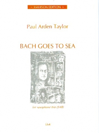 Bach goes to Sea for 3 saxophones (SABar) score and parts