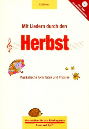 Mit Liedern duch den Herbst (+CD) musikalische Aktivitten und Impulse