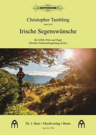 Irische Segenswnsche fr gem Chor, Flte und Orgel (Orchester ad lib) Partitur