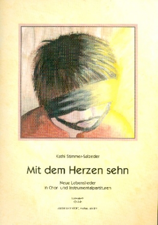 Mit dem Herzen sehn fr Soli, gem Chor und Instrumente Partitur