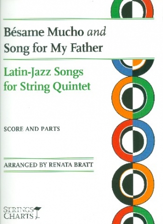 Besame mucho  and  Song for my Father for 2 violins, viola, cello and double bass score and parts