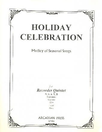 Holiday Celebration for 5 recorders (SoSATB) score and parts