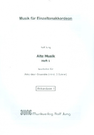 Alte Musik Band 1 fr Akkordeon-Ensemble (mind. 3 Spieler) Stimmensatz