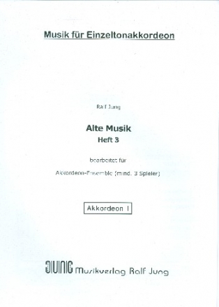 Alte Musik Band 3 fr Akkordeon-Ensemble (mind. 3 Spieler) Stimmensatz