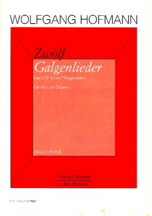 12 Galgenlieder H94N Alt und Gitarre Partitur