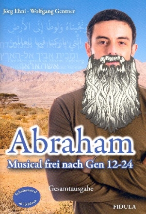 Abraham fr Soli, Darsteller, Chor und Klavier (Instrumente ad lib) Klavier-Partitur (Gesamtausgabe)