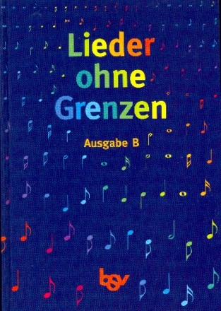 Lieder ohne Grenzen Ausgabe B