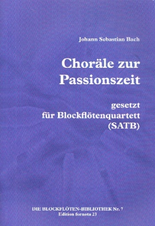 Chorle zur Passionszeit fr 4 Blockflten (SATB) Partitur und Stimmen