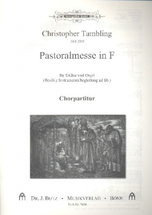 Pastoralmesse in F fr gem Chor (SAM) und Orgel (Instrumente ad lib) Chorpartitur