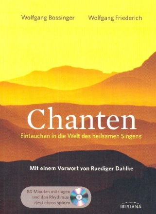 Chanten - Eintauchen in die Welt des heilsamen Singens (+CD)