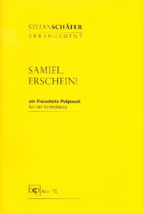 Samiel, erschein! - ein Freischtz-Potpourri fr 4 Kontrabsse Partitur und Stimmen
