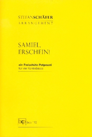 Samiel erschein - ein Freischtz-Potpourri fr 4 Kontrabsse Partitur und Stimmen