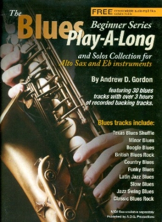 The Blues Playalong and Solos Collection (+downloadable MP3-Files): for alto saxophone (Eb instrument)