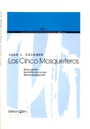 Los 5 mosqueteros fr 2 Trompeten, Horn, Posaune und Tuba Partitur und Stimmen