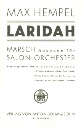 Laridah-Marsch  fr Salonorchester Direktion und Stimmen