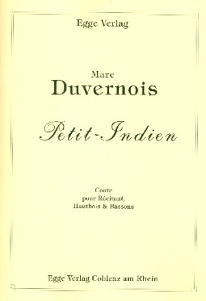 Petit-Indien fr Sprecher, 2 Oboen und 2 Fagotte Partitur (frz) und Instrumentalstimmen