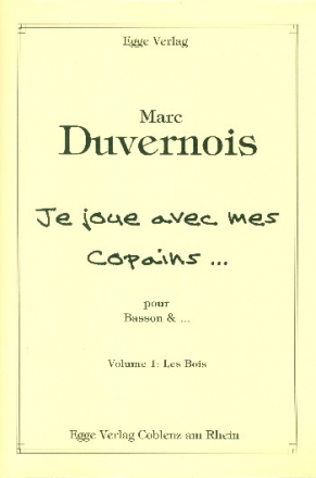 Je joue aves mes copains vol.1 - Les bois fr Fagott und 2 weitere Instrumente (Flte, Oboe, Klavier...) Partitur und Stimmen