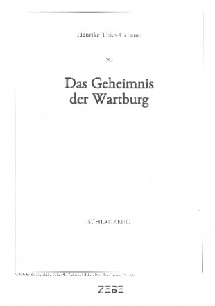 Das Geheimnis der Wartburg fr Soli, Kinderchor und Instrumente Schlagzeug