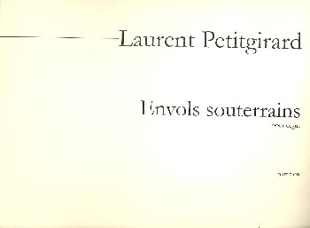 Envols souterrains pour orgue