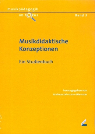 Musikdidaktische Konzeptionen Ein Studienbuch