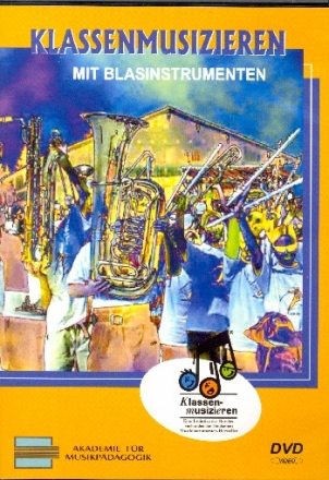 Klassenmusizieren mit Blasinstrumenten  DVD