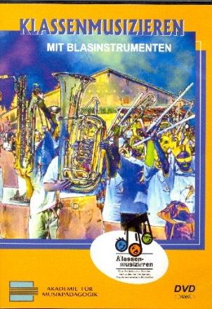 Klassenmusizieren mit Blasinstrumenten  DVD
