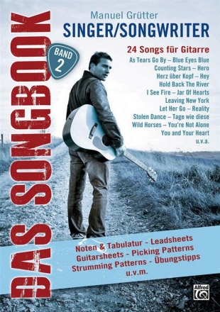 Singer/Songwriter Band 2 - Das Songbook Songbook Melodie/Texte/Akkorde/Picking und Strumming Patterns