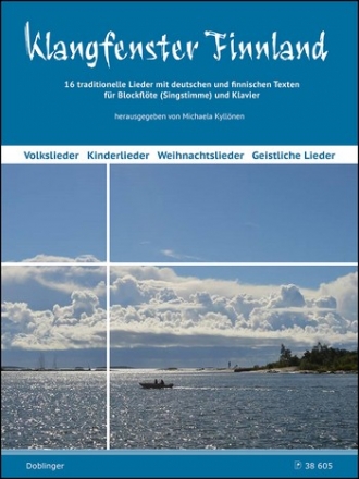 Klangfenster Finnland (+Download) f�r Sopranblockfl�te (Gesang) und Klavier (dt/fin)