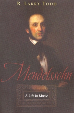 Mendelssohn - A Life in Music